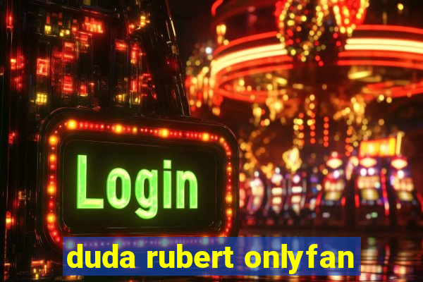 duda rubert onlyfan